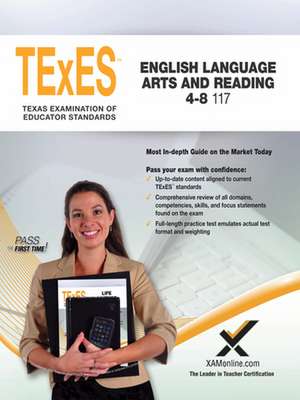 2017 Texes English Language Arts and Reading 4-8 (117) de Sharon A. Wynne