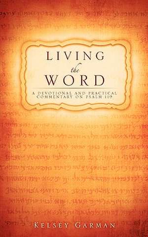 Living the Word de Kelsey Garman