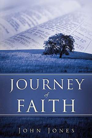 Journey of Faith de John Jones