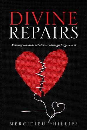 Divine Repairs de Mercidieu Phillips