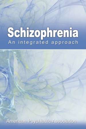 Schizophrenia de American Psychiatric Association