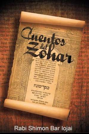 Cuentos del Zohar de Rabi Shimon Bar Iojai