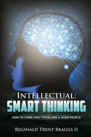 Intellectual de Reginald Trent Braggs