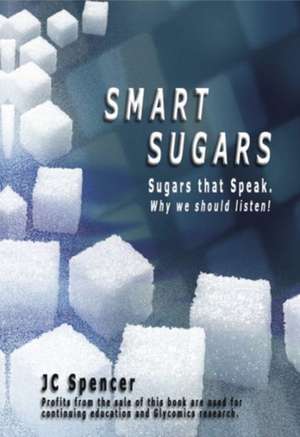 Smart Sugars de JC Spencer