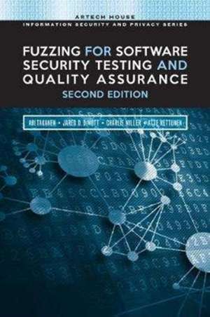 Fuzzing for Software Security Testing and Quality Assurance, Second Edition de Ari Takanen