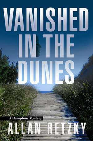 Vanished in the Dunes de Allan Retzky