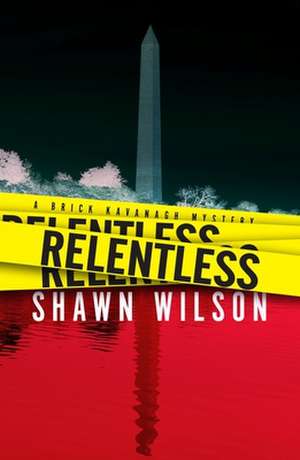 Relentless: Volume 1 de Shawn Wilson