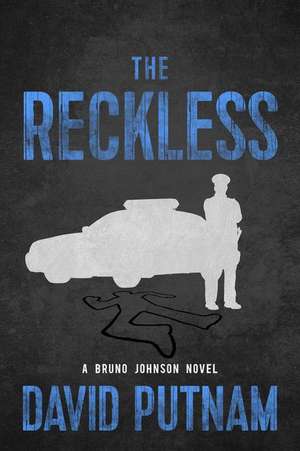 The Reckless de David Putnam