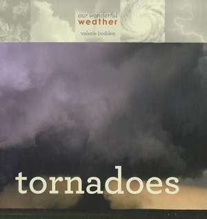 Tornadoes de Valerie Bodden