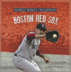 Boston Red Sox de Sara Gilbert