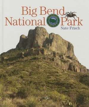 Big Bend National Park de Nate Frisch