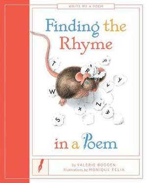 Finding the Rhyme in a Poem de Valerie Bodden