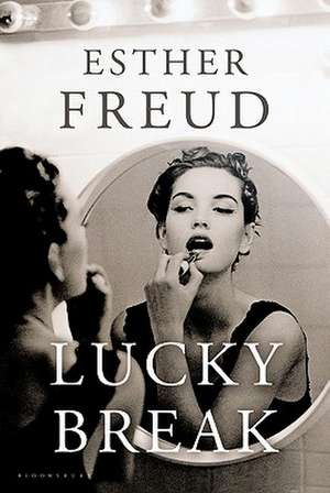 Lucky Break de Esther Freud