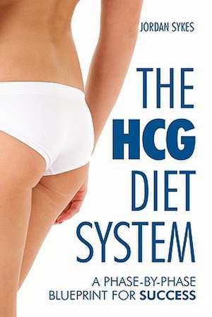 The Hgc Diet System - A Phase-By-Phase Blueprint for Success: Simple Steps to Create More Money and Financial Prosperity Using Emotional Freedom Technique (Eft) de Jordan Sykes