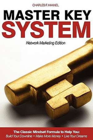 Master Key System - Network Marketing Edition de CHARLES HAANEL