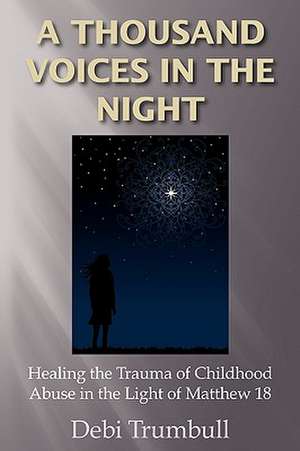 A Thousand Voices in the Night de Debi Trumbull