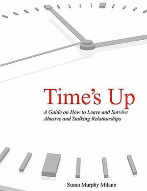 Time's Up de Susan Murphy-Milano