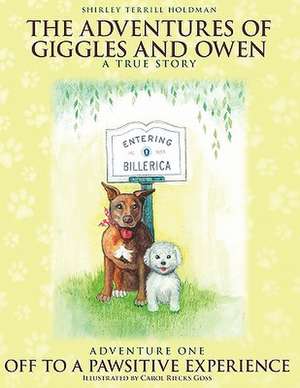 The Adventures of Giggles and Owen de Shirley Terrill Holdman