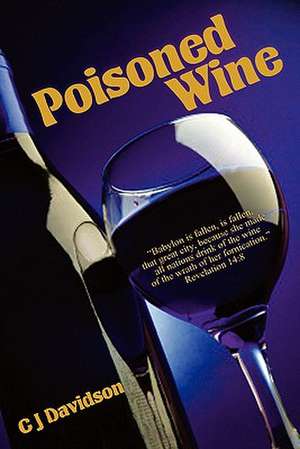 Poisoned Wine de CJ Davidson