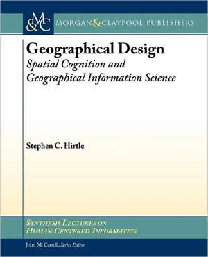 Geographical Design de Stephen C. Hirtle