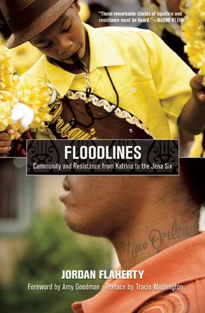 Floodlines: Community and Resistance from Katrina to the Jena Six de Jordan Flaherty