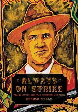 Always On Strike de Arnold Stead