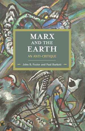 Marx And The Earth: An Anti-Critique de Paul Burkett