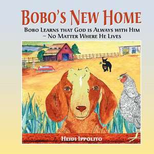 Bobo's New Home de Heidi Ippolito