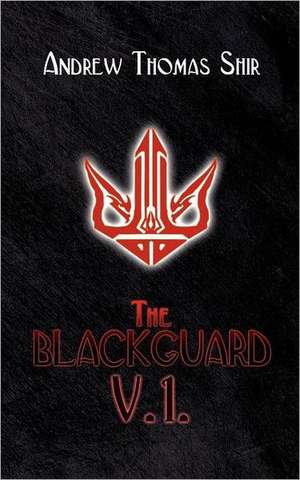 The Blackguard de Andrew Thomas Shir