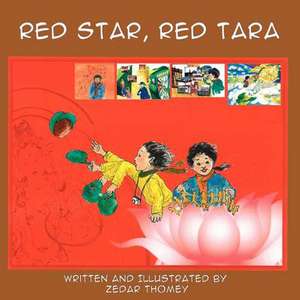 Red Star Red Tara de Zedar Thomey