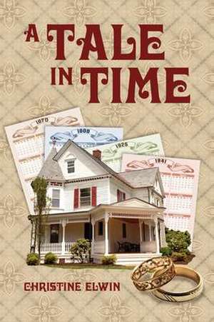 A Tale in Time de Christine Elwin