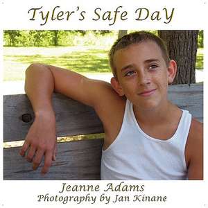 Tyler's Safe Day, Everyday Safety for Children de Jeanne Adams