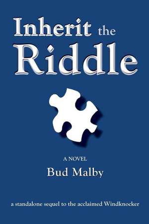 Inherit the Riddle de Bud Malby