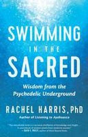 Swimming in the Sacred de Rachel Harris