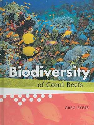 Biodiversity of Coral Reefs de Greg Pyers