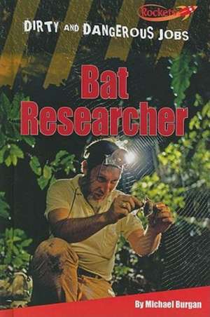 Bat Researcher de Michael Burgan