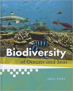 Biodiversity of Oceans and Seas de Greg Pyers