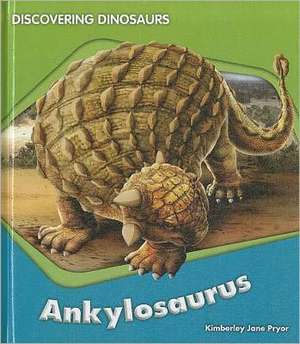 Ankylosaurus de Kimberley Jane Pryor