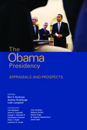 The Obama Presidency: Appraisals and Prospects de Bert A. Rockman