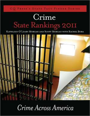 Crime State Rankings 2011: Crime Across America de Scott Morgan