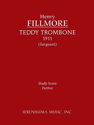 Teddy Trombone - Study Score: 2 - Vocal Score de Henry Fillmore