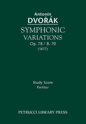 Symphonic Variations, Op. 78 / B. 70 de Antonin Dvorak