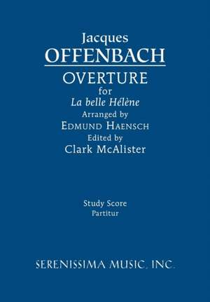 La Belle Helene Overture: Study Score de Jacques Offenbach