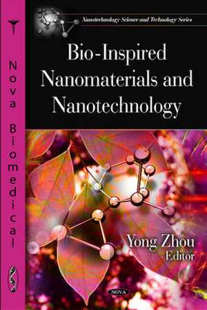 Bio-Inspired Nanomaterials and Nanotechnology de Yong Zhou