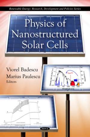 Physics of Nanostructured Solar Cells de Viorel Badescu