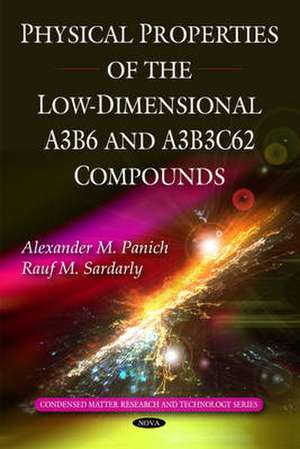 Physical Properties of the Low-Dimensional A3B6 and A3B3C62 Compounds de Alexander M Panich