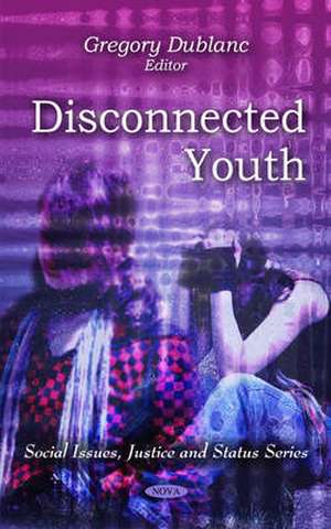 Disconnected Youth de Gregory Dublanc