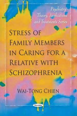 Chien, W: Stress of Family Members in Caring for a Relative de Wai-Tong Chien