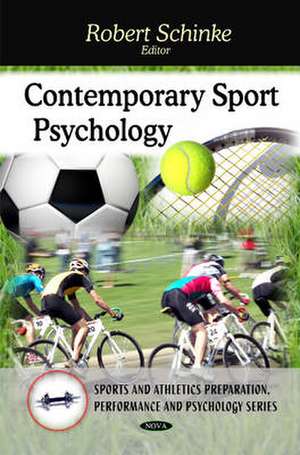 Contemporary Sport Psychology de Robert Schinke PhD, CSPA