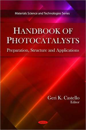 Handbook of Photocatalysts de Geri K. Castello